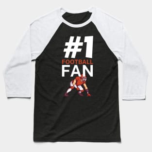 #1 Football fan Baseball T-Shirt